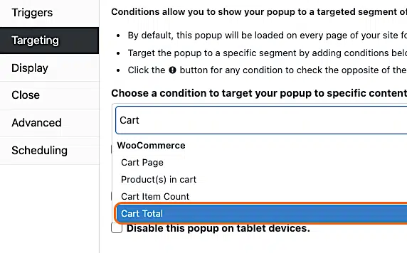 How To Create A Woocommerce Cart Abandonment Popup 10 Pm Targeting Choose Cart Total Marked