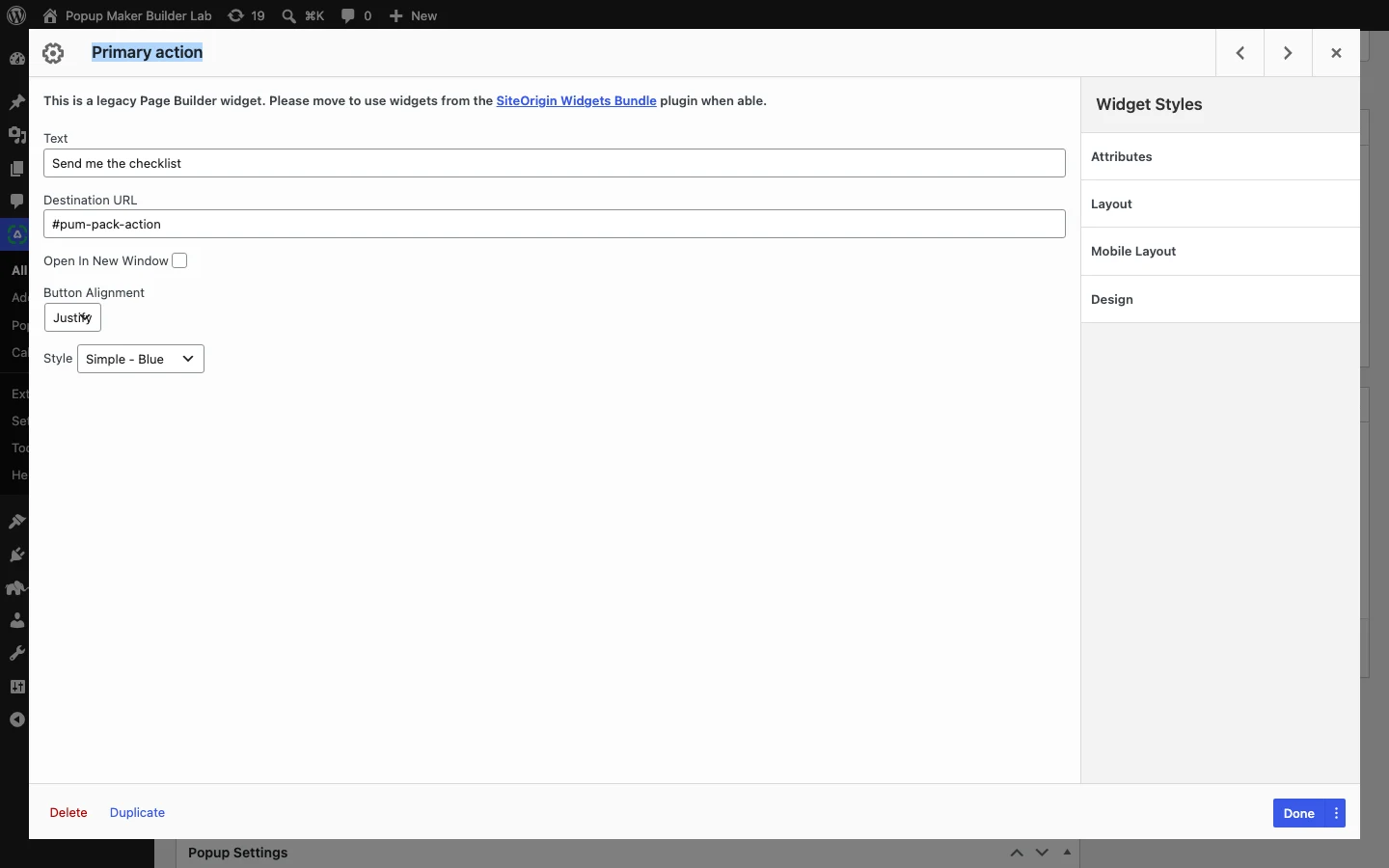 How To Create A Siteorigin Popup With Popup Maker 6 Send Me The Checklist Button Selected In The Siteorigin Editor.